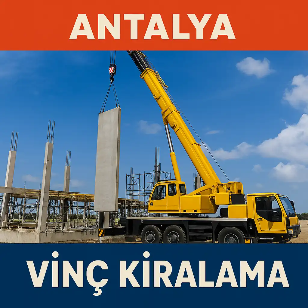 Antalya Vinç Kiralama